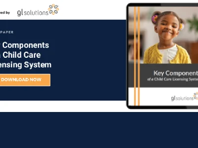 Key Components of a Child Care Licensing System